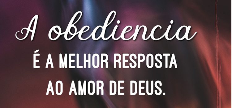 notícia PALAVRA DE HOJE - OBEDIÊNCIA GERA PAZ E PROSPERIDADE