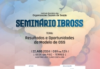 noticia ISGH e Ibross realizam seminário em Fortaleza para debater os resultados e oportunidades do modelo de OSs