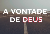 noticia PALAVRA DE HOJE - VONTADE DE DEUS