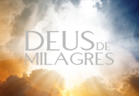 noticia PALAVRA DE HOJE - DEUS DE MILAGRES