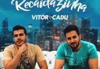 noticia “Recaidazinha” é o nome da novidade de Vitor & Cadu