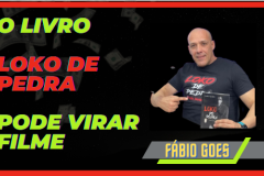 noticia O Best Seller Loko de Pedra, que retrata a vida de Fabio Goes, pode virar filme