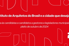 noticia O Instituto de Arquitetos do Brasil – IAB apresenta propostas aos candidatos nas eleições municipais de 2024