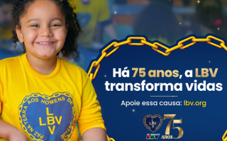 noticia LBV: 75 anos de Solidariedade e transformação social “Por um Brasil melhor e por uma Humanidade mais feliz”