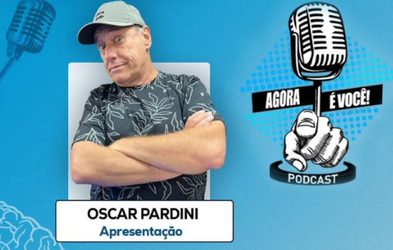 noticia O Agora é Você Podcast, idealizado e comandado por Oscar Pardini, tem formato inovador, e é sucesso na web