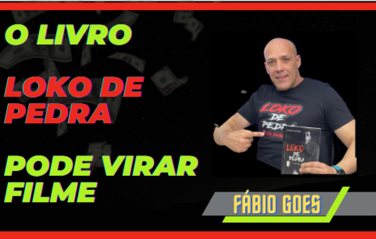 noticia O Best Seller Loko de Pedra, que retrata a vida de Fabio Goes, pode virar filme