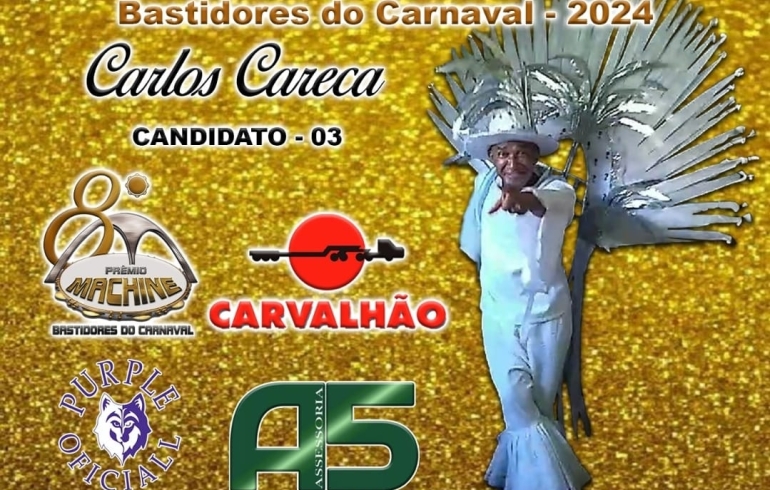 noticia Carlos Careca é indicado a Muso do Muso do Prêmio Machine Bastidores do Carnaval