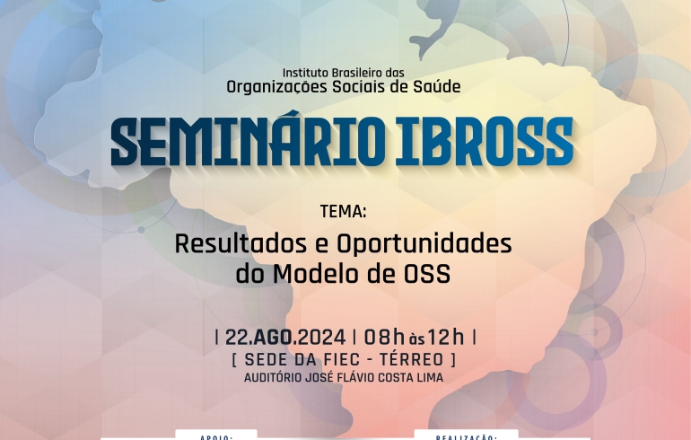 noticia ISGH e Ibross realizam seminário em Fortaleza para debater os resultados e oportunidades do modelo de OSs