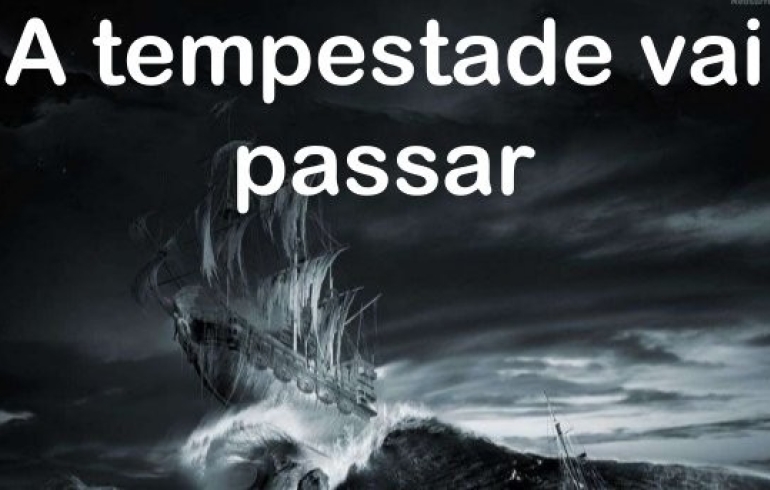 noticia PALAVRA DE HOJE - A TEMPESTADE VAI PASSAR