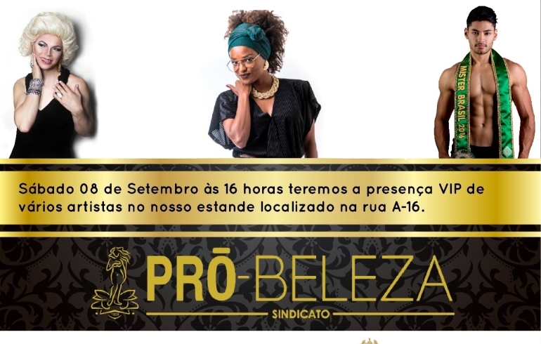 noticia Sindicato Pró-Beleza e Miss & Mister Brasil levam a ex-BBB Nayara de Deus, Salete Campari e Mister Brasil Willian Herculano na Beauty Fair neste sábado 08 de Setembro