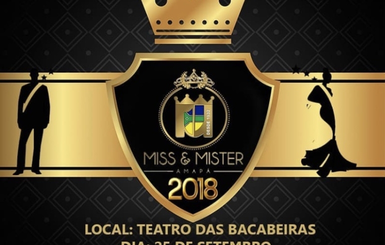 noticia Miss e Mister Amapá 2018, acontece nesta terça-feira, dia 25 de setembro, no Teatro das Bacabeiras em Macapá!