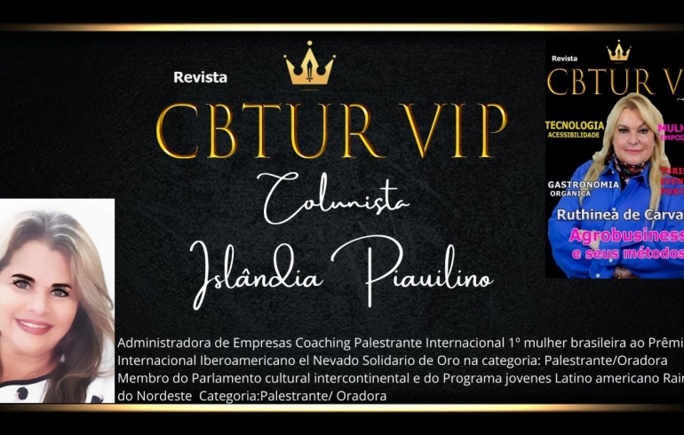 noticia Islândia Piauilino: Uma nordestina notável! Agora será colunista da Revista Vip, CBTUR/ Brasil 