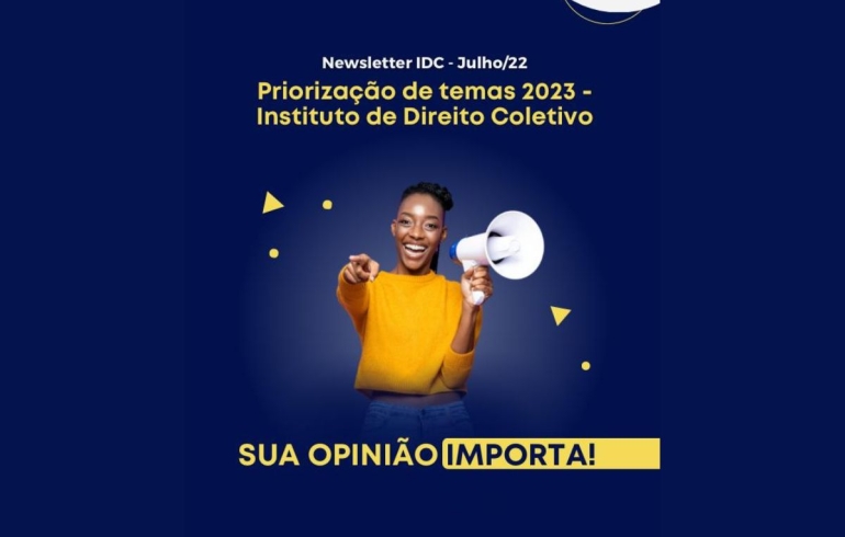 noticia Instituto de Direito Coletivo lança pesquisa para definir quais serão as ações prioritárias de 2023