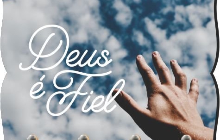 noticia PALAVRA DE HOJE - DEUS É FIEL