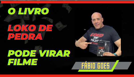 noticia O Best Seller Loko de Pedra, que retrata a vida de Fabio Goes, pode virar filme