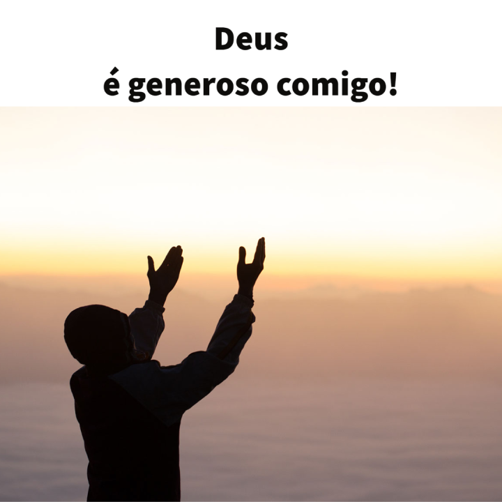 noticia PALAVRA DE HOJE - GENEROSIDADE DE DEUS