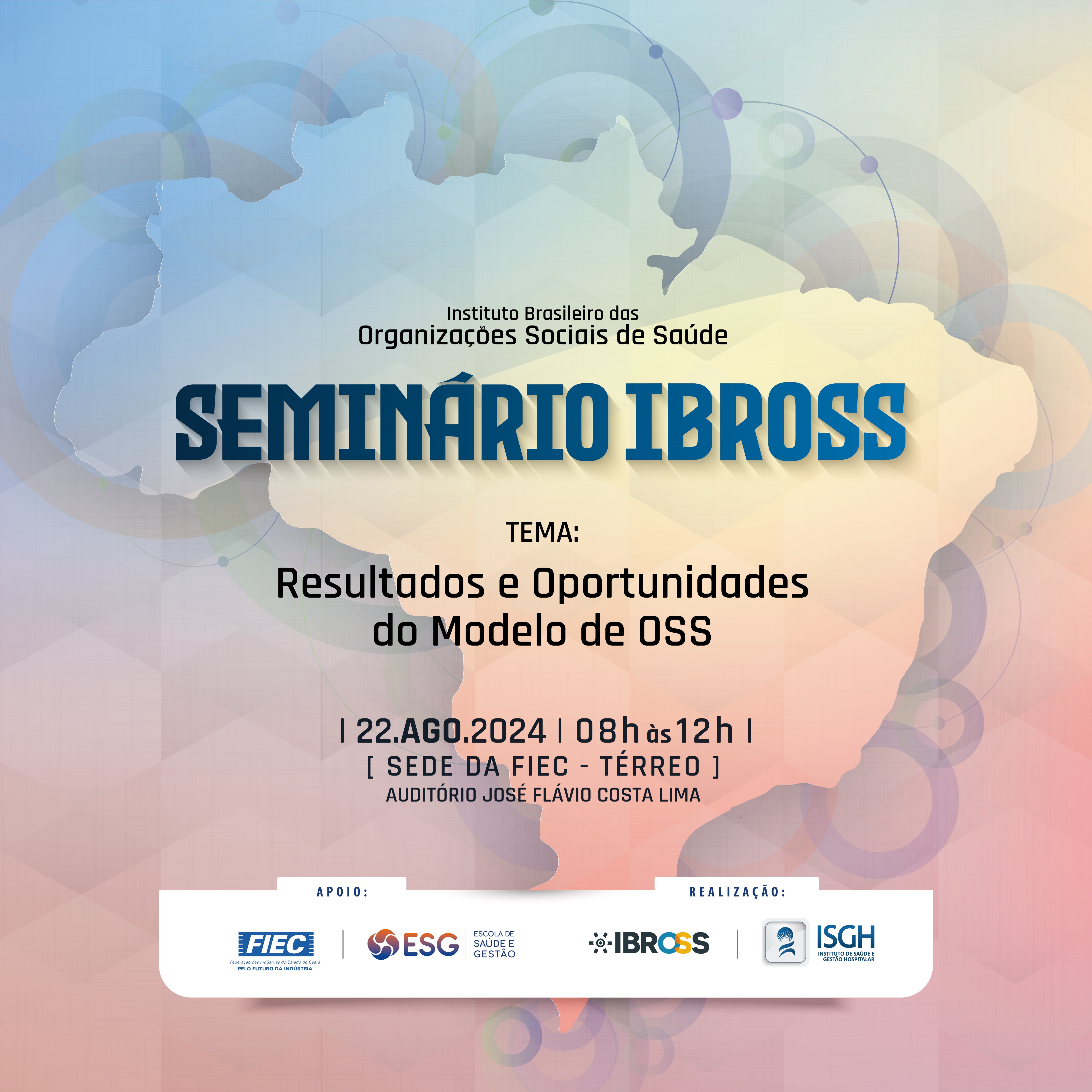 noticia ISGH e Ibross realizam seminário em Fortaleza para debater os resultados e oportunidades do modelo de OSs