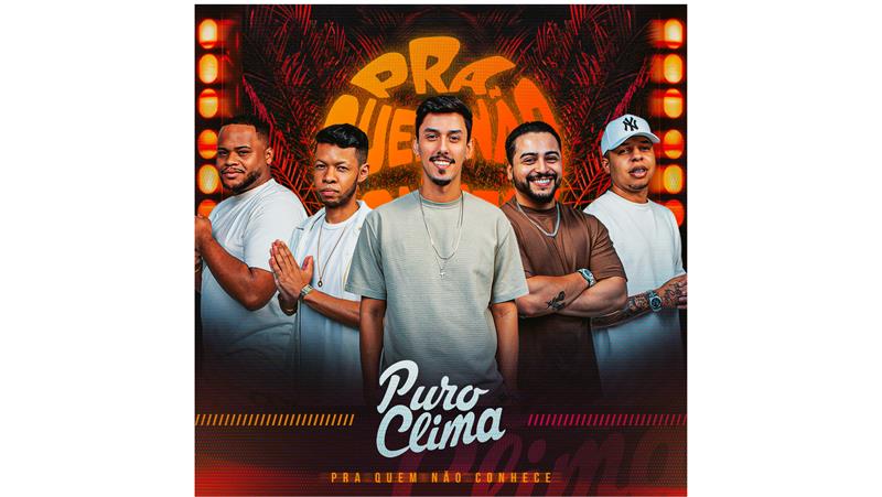 noticia Grupo Puro Clima lança projeto audiovisual “Pra Quem Não Conhece” com faixas inéditas e regravações de Belo e Xande de Pilares