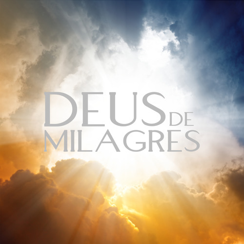 noticia PALAVRA DE HOJE - DEUS DE MILAGRES