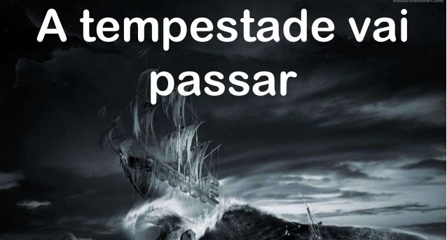 noticia PALAVRA DE HOJE - A TEMPESTADE VAI PASSAR