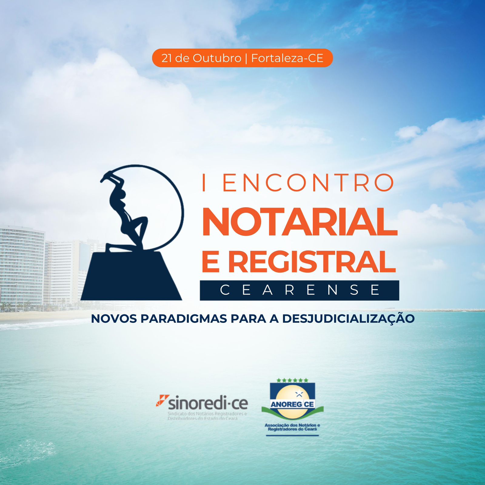 noticia Anoreg-CE e Sinoredi-CE promovem o “I Encontro Notarial e Registral Cearense” no dia 21 de outubro