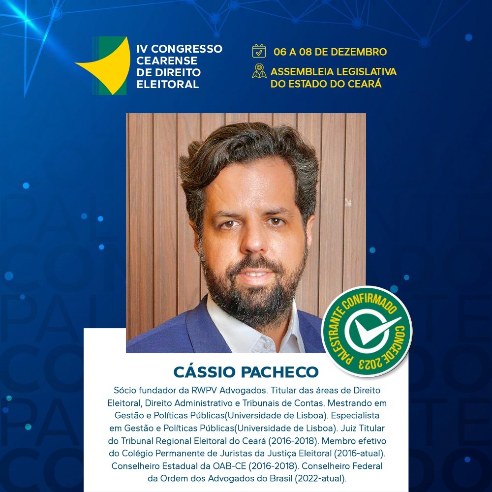 noticia Advogados do escritório RWPV têm participação confirmada no IV Congresso Cearense de Direito Eleitoral